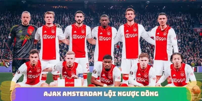 Ajax Amsterdam lội ngược dòng