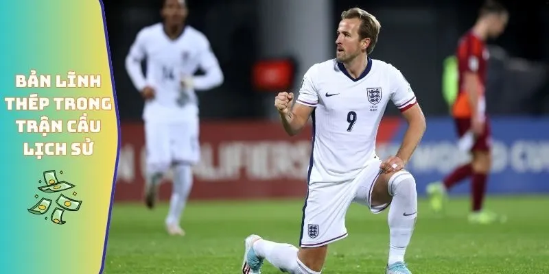 Bản lĩnh thép trong trận cầu lịch sử