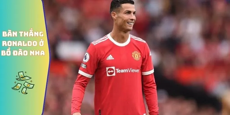 Bàn thắng Ronaldo ở Bồ Đào Nha