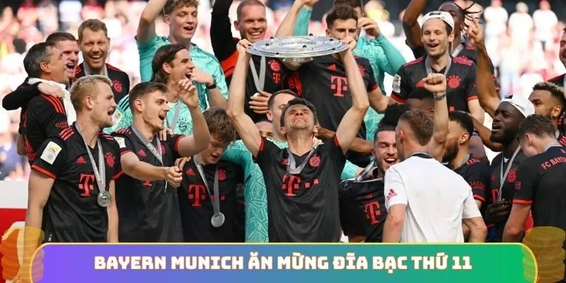 Bayern Munich ăn mừng đĩa bạc thứ 11