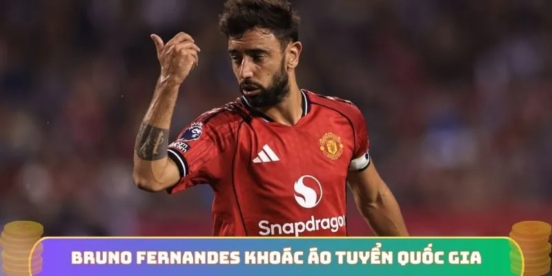 Bruno Fernandes khoác áo tuyển quốc gia