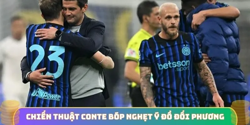 Chiến thuật Conte bóp nghẹt ý đồ đối phương