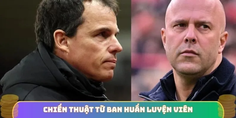 Chiến thuật từ ban huấn luyện viên