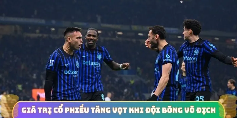 Giá trị cổ phiếu tăng vọt khi đội bóng vô địch