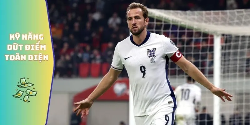 Kỹ năng dứt điểm toàn diện