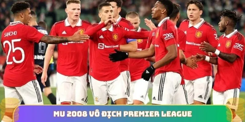 MU 2008 vô địch Premier League