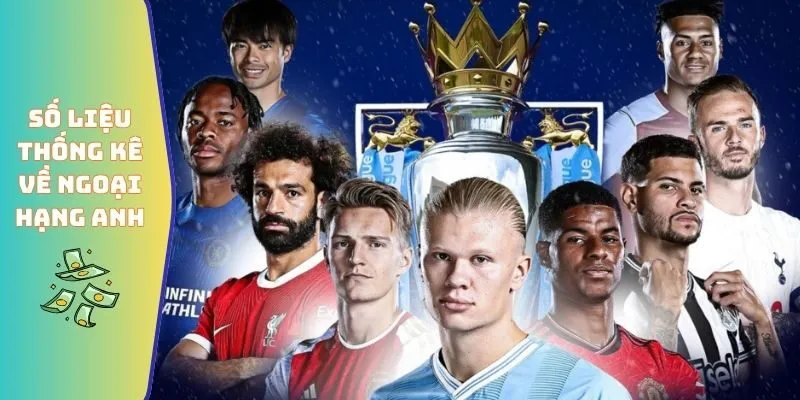 Số liệu thống kê về Ngoại hạng Anh
