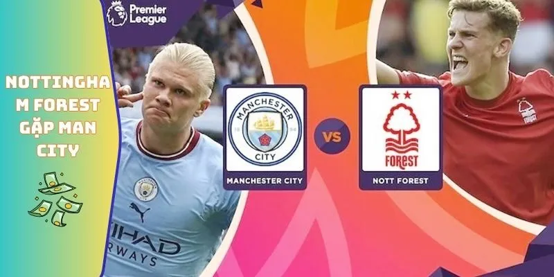 Số liệu thống kê về Nottingham Forest gặp Man City
