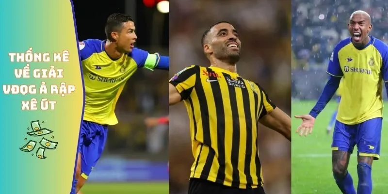 Sức nóng từ số liệu thống kê về giải VĐQG Ả Rập Xê Út